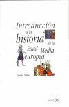 INTRODUCCIÓN A LA HISTORIA DE LA EDAD MEDIA EUROPEA