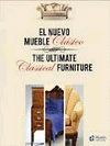 NUEVO MUEBLE CLASICO / THE ULTIMATR CLASSICAL FURNITURE