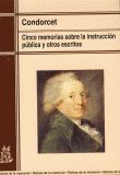 CINCO MEMORIAS SOBRE LA INSTRUCCION PUBLICA Y OTROS ESCRITOS