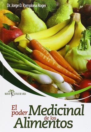 PODER MEDICINAL DE LOS ALIMENTOS, EL