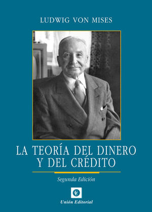 TEORÍA DEL DINERO Y DEL CRÉDITO, LA