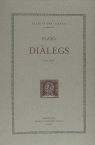 DIALEGS XIII (PARMÈNIDES) DOBLE TEXT/RÚSTICA