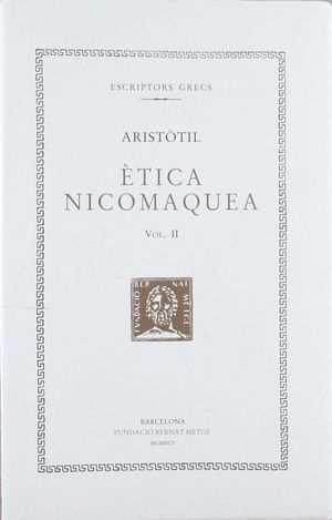 ÈTICA NICOMAQUEA VOL.II (DOBLE TEXT/RÚSTICA)