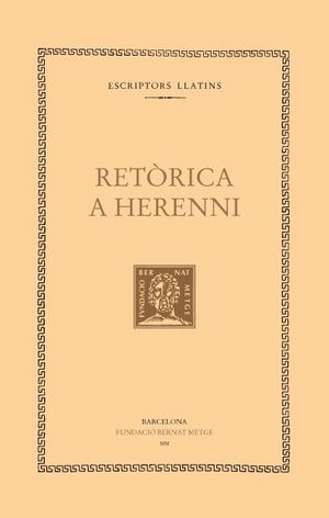 RETÒRICA A HERENNI (RÚSTICA/DOBLE TEXT)