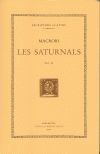 SATURNALS, LES -VOLUM II / LLIBRES II-IV (DOBLE TEXT/RÚSTICA)
