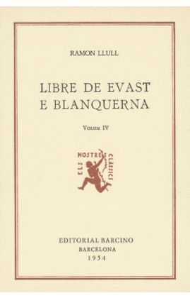 LLIBRE DE EVAST E BLANQUERNA (VOLUM 4)