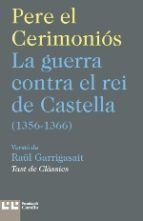 GUERRA CONTRA EL REI DE CASTELLA (1356-1366), LA