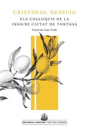 COL·LOQUIS DE LA INSIGNE CIUTAT DE TORTOSA