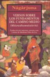 VERSOS SOBRE LOS FUNDAMENTOS DEL CAMINO MEDIO (MULAMADHYAMAKAKARIKA)