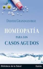 HOMEOPATIA PARA LOS CASOS AGUDOS