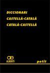 DICCIONARI PETIT CASTELLA-CATALA/CATALA-CASTELLA