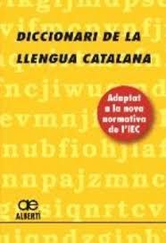 DICCIONARI DE LA LLENGUA CATALANA