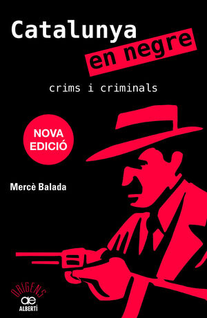 CATALUNYA EN NEGRE. CRIMS I CRIMINALS