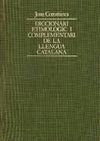 DICCIONARI ETIMOLOGIC I COMPLEMENTARI DE LA LLENGUA CATALANA 2 ( BO - CU )