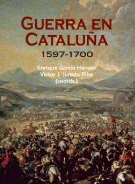 GUERRA EN CATALUÑA 1597 1700