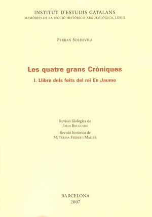 QUATRE GRANS CRÒNIQUES I - LLIBRE DELS FEITS DEL REI EN JAUME