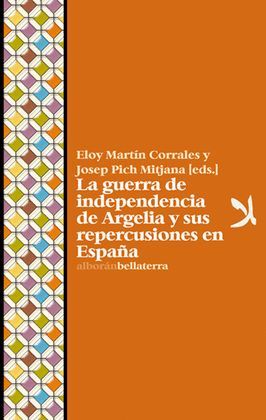 GUERRA DE LA INDEPENDENCIA DE ARGELIA Y SUS REPERCUSIONES EN ESPAÑA, LA