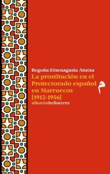 PROSTITUCIÓN EN EL PROTECTORADO ESPAÑOL EN MARRUECOS (1912-1956), LA