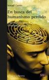 EN BUSCA DEL HUMANISMO PERDIDO