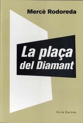 PLAÇA DEL DIAMANT, LA