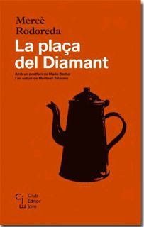 PLAÇA DEL DIAMANT, LA