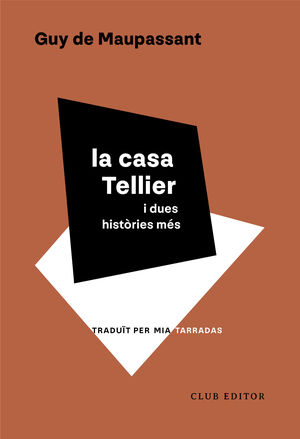 CASA TELLIER I DUES HISTÒRIES MÉS, LA