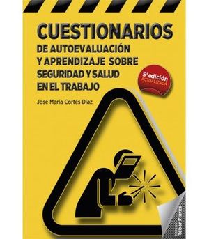 CUESTIONARIOS DE AUTOEVALUACIÓN Y APRENDIZAJE SOBRE SEGURIDAD Y SALUD EN EL TRABAJO