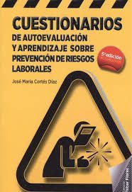 CUESTIONARIOS DE AUTOEVALUACIÓN Y APRENDIZAJE SOBRE PREVENCIÓN DE RIESGOS LABORALES