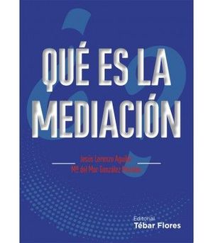 QUÉ ES LA MEDIACIÓN?