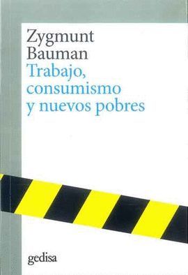 TRABAJO, CONSUMISMO Y LOS NUEVOS POBRES