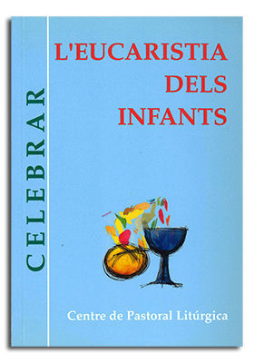 EUCARISTIA DELS INFANTS, L'