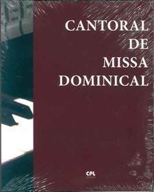CANTORAL DE MISSA DOMINICAL (LLETRA I MÚSICA)