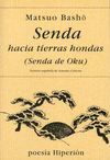 SENDA HACIA TIERRAS HONDAS (SENDA DE OKU)
