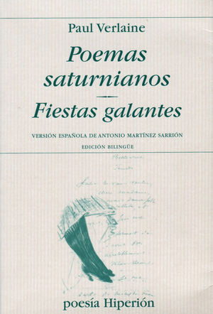 POEMAS SATURNIANOS/ FIESTAS GALANTES