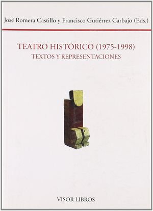 TEATRO HISTORICO (1975-1998) TEXTOS Y REPRESENTACIONES