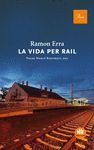 VIDA PER RAIL, LA