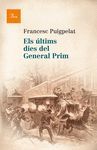 ÚLTIMS DIES DEL GENERAL PRIM, ELS