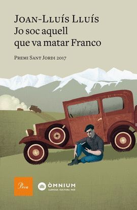 JO SOC AQUELL QUE VA MATAR FRANCO