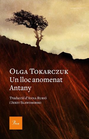 LLOC ANOMENAT ANTANY, UN  ( NOBEL LITERATURA 2019 )