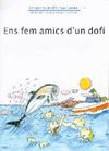 ENS FEM AMICS D'UN DOFI (LLETRA DE PAL)