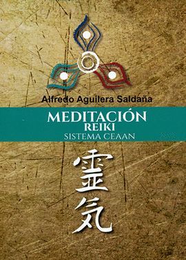 MEDITACIÓN REIKI. SISTEMA CEAAN