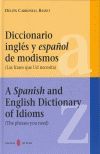 DICCIONARIO INGLES Y ESPAÑOL DE MODISMOS (LAS FRASES QUE UD NECESITA)