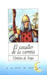 CAVALLER DE LA CARRETA, EL