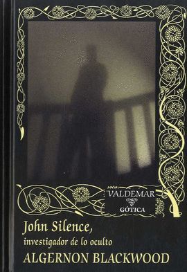 JOHN SILENCE, INVESTIGADOR DE LO OCULTO