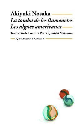 TOMBA DE LES LLUMENETES, LA/ LES ALGUES AMERICANES