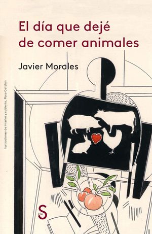 DÍA QUE DEJÉ DE COMER ANIMALES, EL