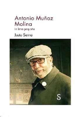 ANTONIO MUÑOZ MOLINA. LA LETRA PEQUEÑA