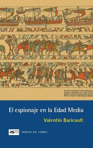 ESPIONAJE EN LA EDAD MEDIA, EL
