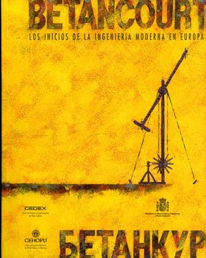 BETANCOURT: LOS INICIOS DE LA INGENIERÍA MODERNA EN EUROPA. TEXTO DE LOS PANELES