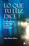 LO QUE TU LUZ DICE